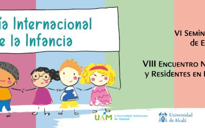 VI Seminario de Profesorado de Enfermería Pediátrica y VIII Encuentro Nacional de Tutores y Residentes en Enfermería Pediátrica