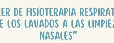 🩺 Jornada de Fisioterapia Respiratoria: “De los lavados a las limpiezas nasales”